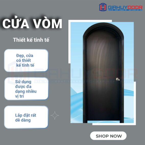 KHÁM PHÁ CỬA VÒM GIAHUYDOOR: THẨM MỸ VÀ BỀN ĐẸP